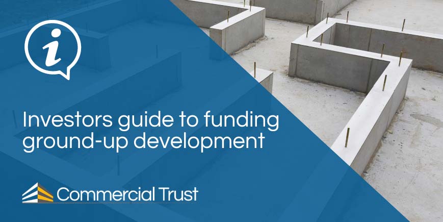 Guide to ground-up development finance