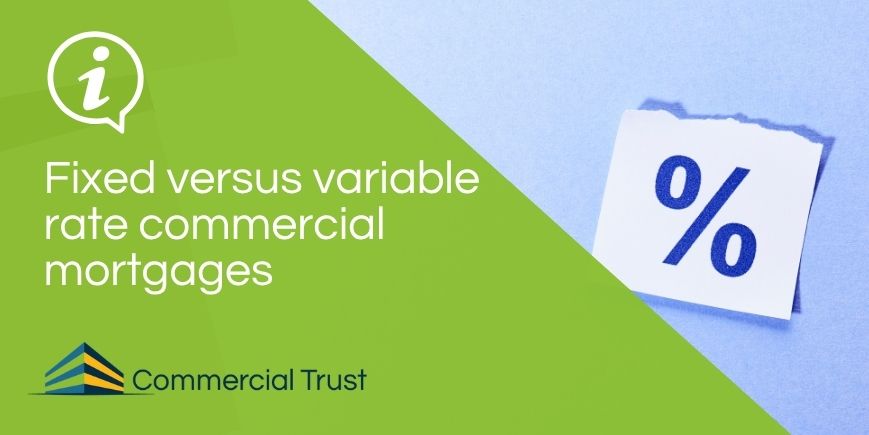 Green banner with the words "Fixed versus variable rate commercial mortgages" in front of a photo of a piece of paper with a percentage sign on it