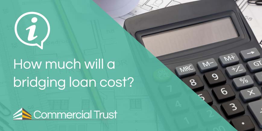 How much will a bridging loan cost?