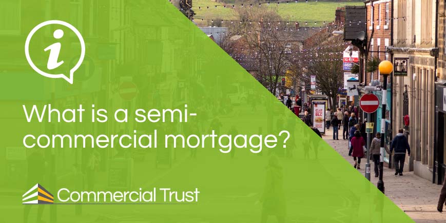 What is a semi-commercial mortgage?