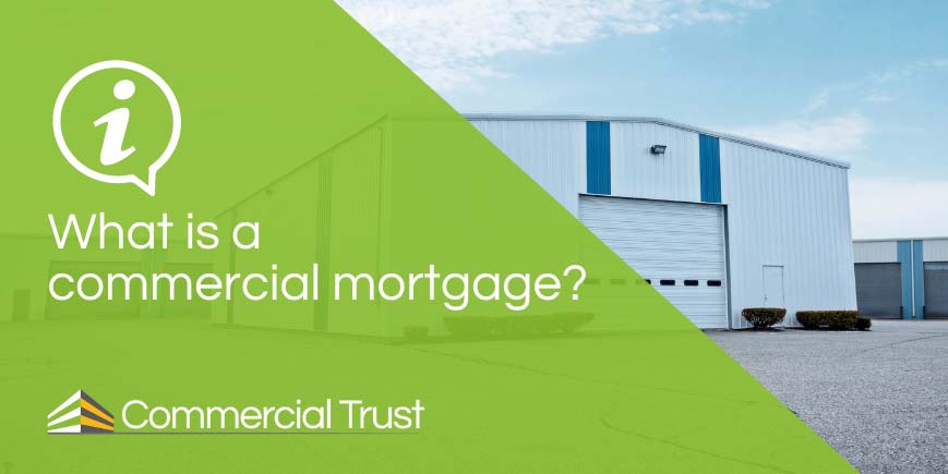 What is a commercial mortgage?