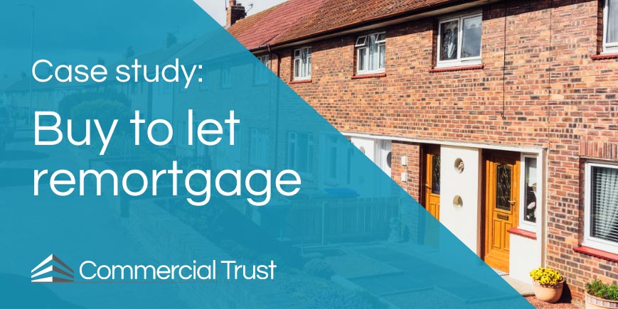 Case Study Buy to Let Remortgage