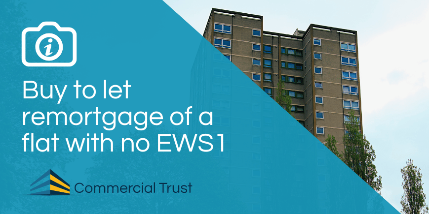 Blue banner with text "Buy to let remortgage of a flat with no EWS1" in front of a photo of a block of flats
