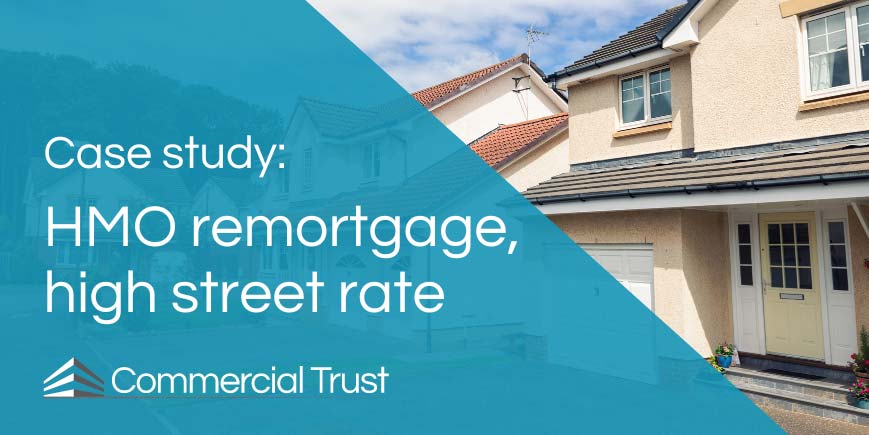 Case Study - HMO remortgage high street rate