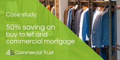 50% saving on commercial mortgage and BTL costs