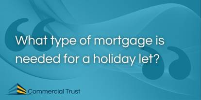 Text reading "Wwhat type of mortgage is needed for a holiday let" on swirling blue background